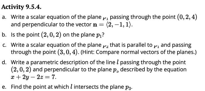 Solved Activity 9.5.4. a. Write a scalar equation of the | Chegg.com