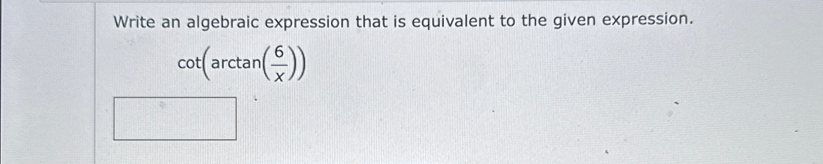 Solved Write an algebraic expression that is equivalent to | Chegg.com