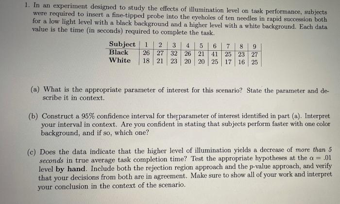 Solved 1. In an experiment designed to study the effects of | Chegg.com