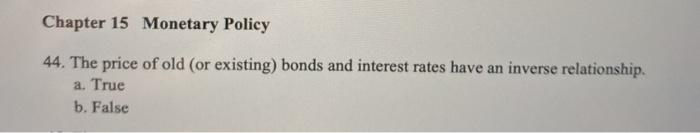 Solved Chapter 15 Monetary Policy 44. The price of old (or | Chegg.com
