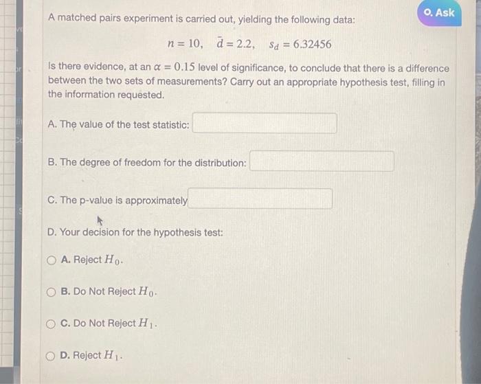 Solved A matched pairs experiment is carried out, yielding