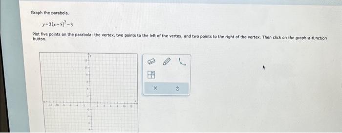 Solved Graph the parabola. y=2(x−5)2−3 Plot five points on | Chegg.com