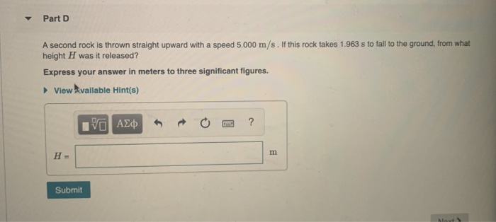 Solved Part D A second rock is thrown straight upward with a | Chegg.com