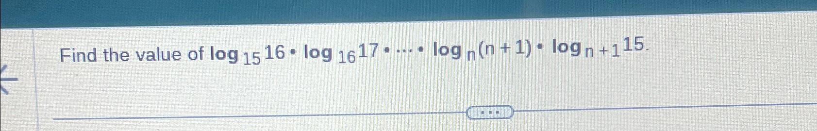 value of log 16 15