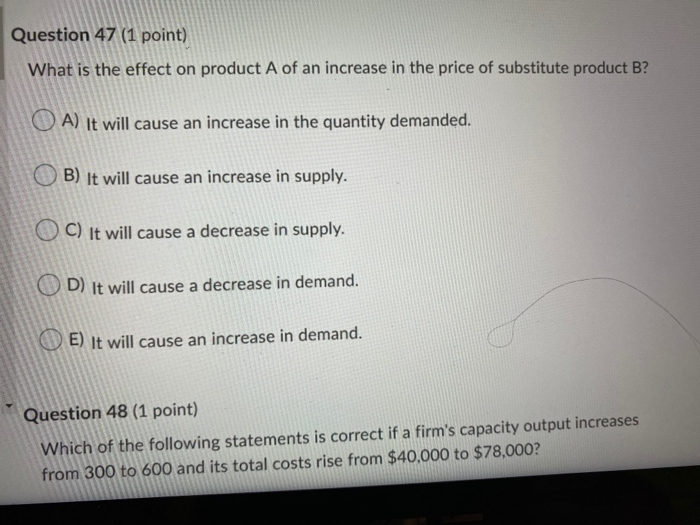Solved Question 47 (1 point) What is the effect on product A | Chegg.com