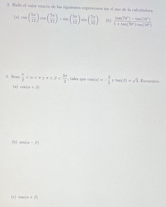 (a) \( \cos \left(\frac{5 \pi}{12}\right) \cos \left(\frac{7 \pi}{12}\right)-\sin \left(\frac{5 \pi}{12}\right) \sin \left(\f