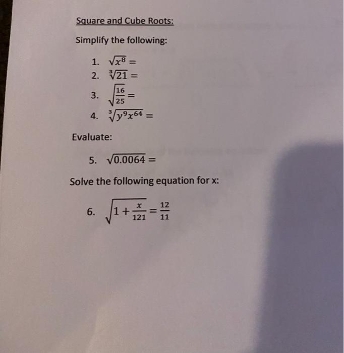 Solved Square and Cube Roots: Simplify the following: 1. Vx8 | Chegg.com