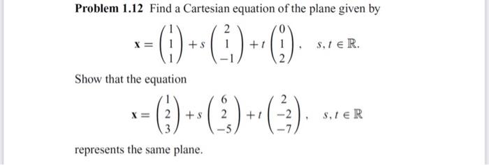 Solved Problem 1.12 Find a Cartesian equation of the plane | Chegg.com