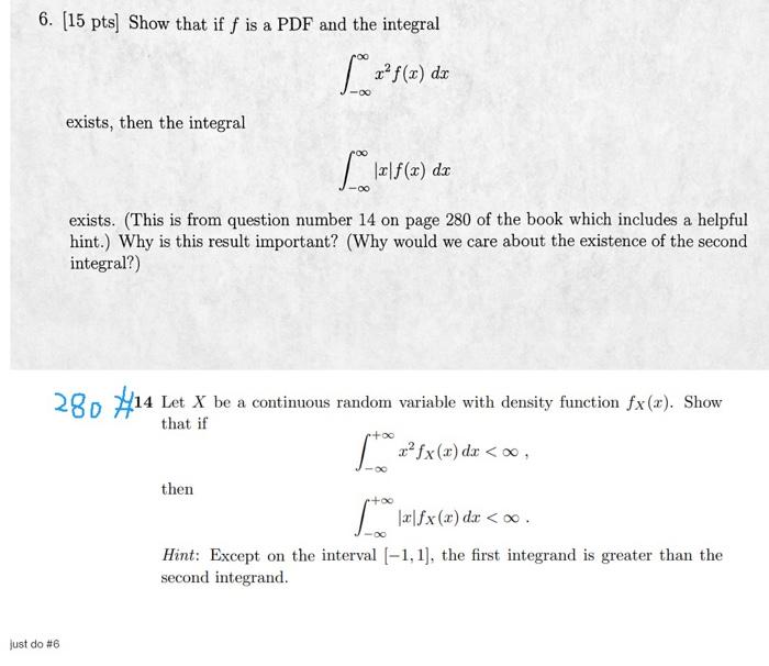 Solved 6. [15 pts] Show that if f is a PDF and the integral | Chegg.com