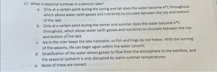 Solved 17. What is seasonal turnover in a dimictic lake? a. | Chegg.com