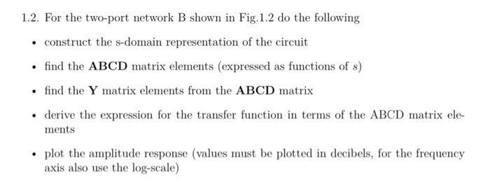 Solved 1.2. For the two-port network B shown in Fig.1.2 do | Chegg.com