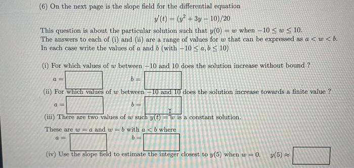 Solved (6) On the next page is the slope field for the | Chegg.com