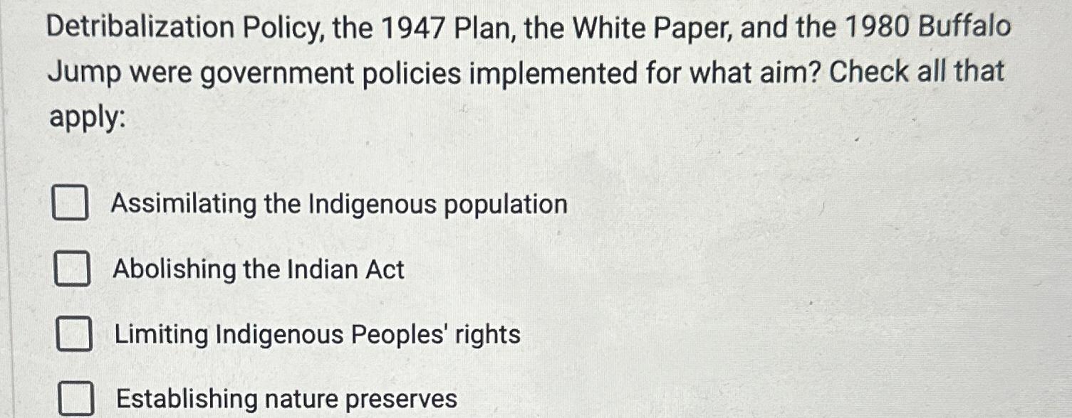 Solved Detribalization Policy, the 1947 ﻿Plan, the White | Chegg.com