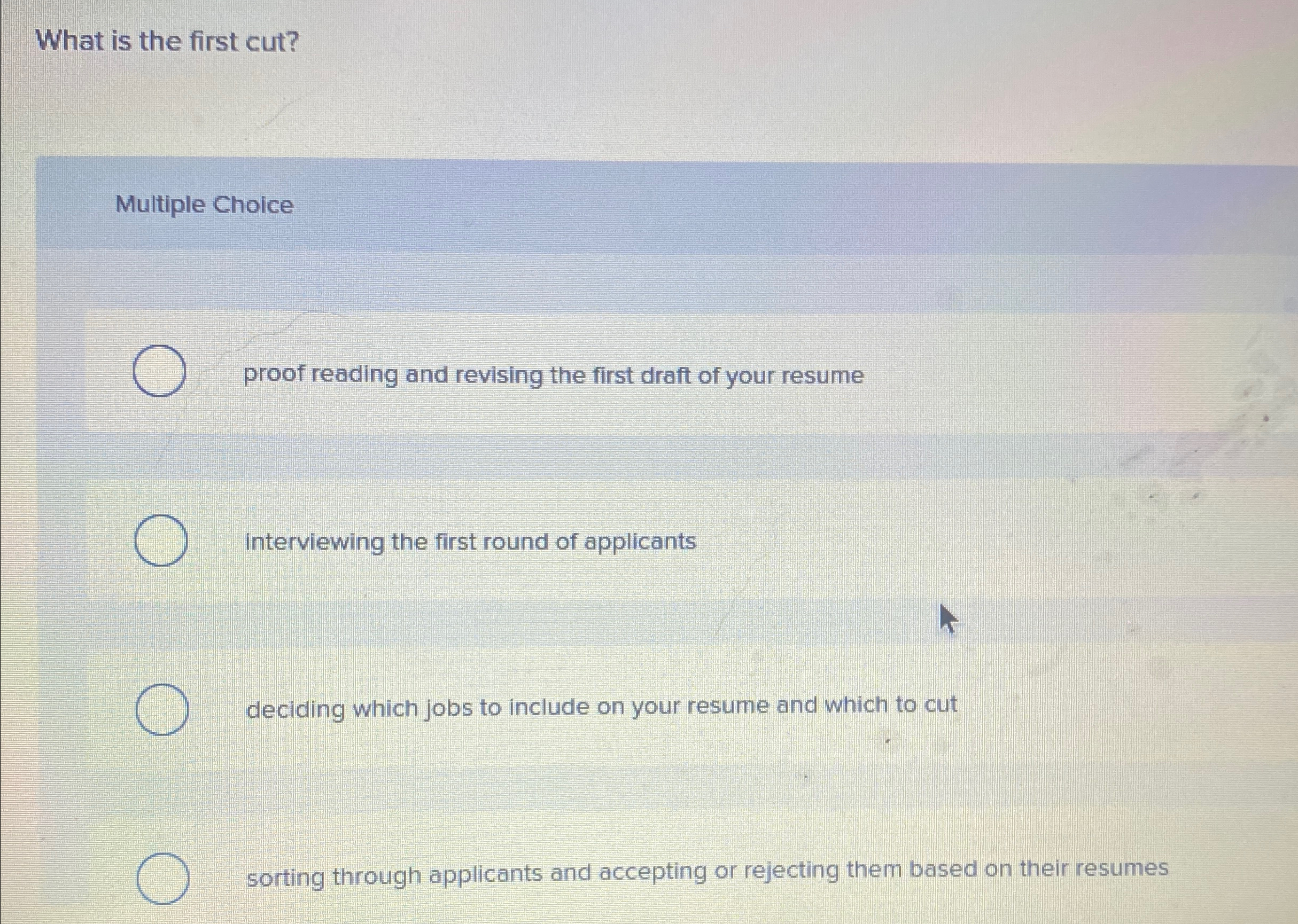 Solved What is the first cut?Multiple Choiceproof reading | Chegg.com