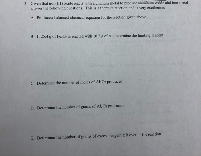 Solved 3. Given that iron(III) oxide reacts with aluminum