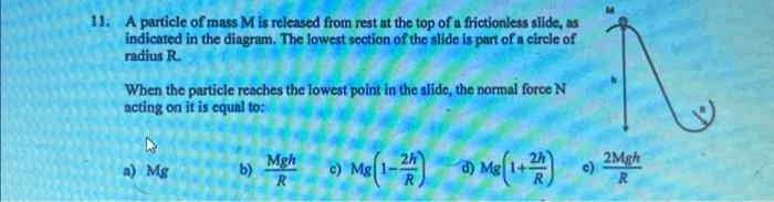 Solved 11. A Particle Of Mass M Is Released From Rest At The | Chegg.com