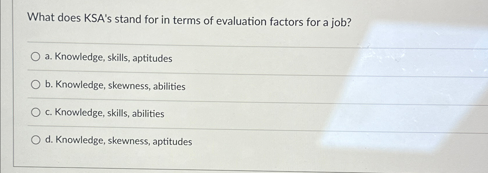 Solved What does KSA's stand for in terms of evaluation