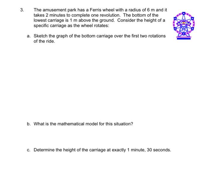 Solved The Amusement Park Has A Ferris Wheel With A Radius | Chegg.com
