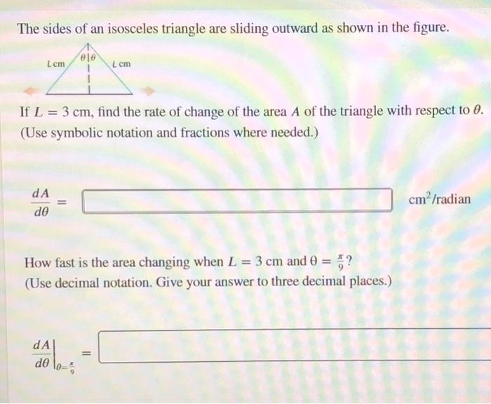 Solved The sides of an isosceles triangle are sliding