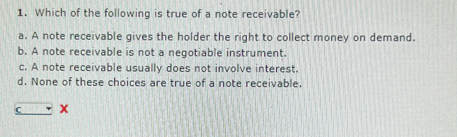 Solved Which of the following is true of a note | Chegg.com