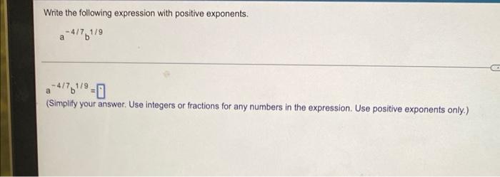 Solved a-4/761/9 a Write the following expression with | Chegg.com