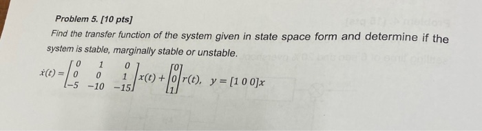Solved Problem 5. [10 pts] Find the transfer function of the | Chegg.com
