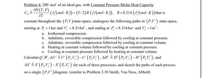 Solved Problem 4 Pressure Suppose 0 200 Mol Of An Ideal Chegg Com