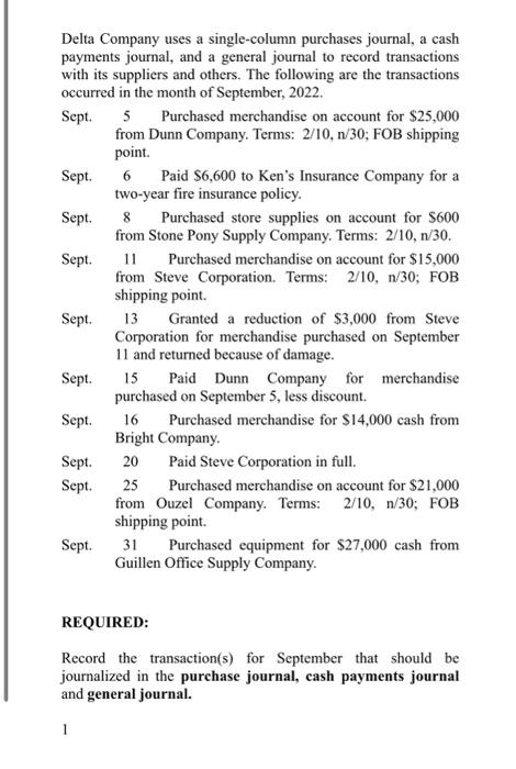 Delta Company uses a single-column purchases journal, a cash payments journal, and a general journal to record transactions w