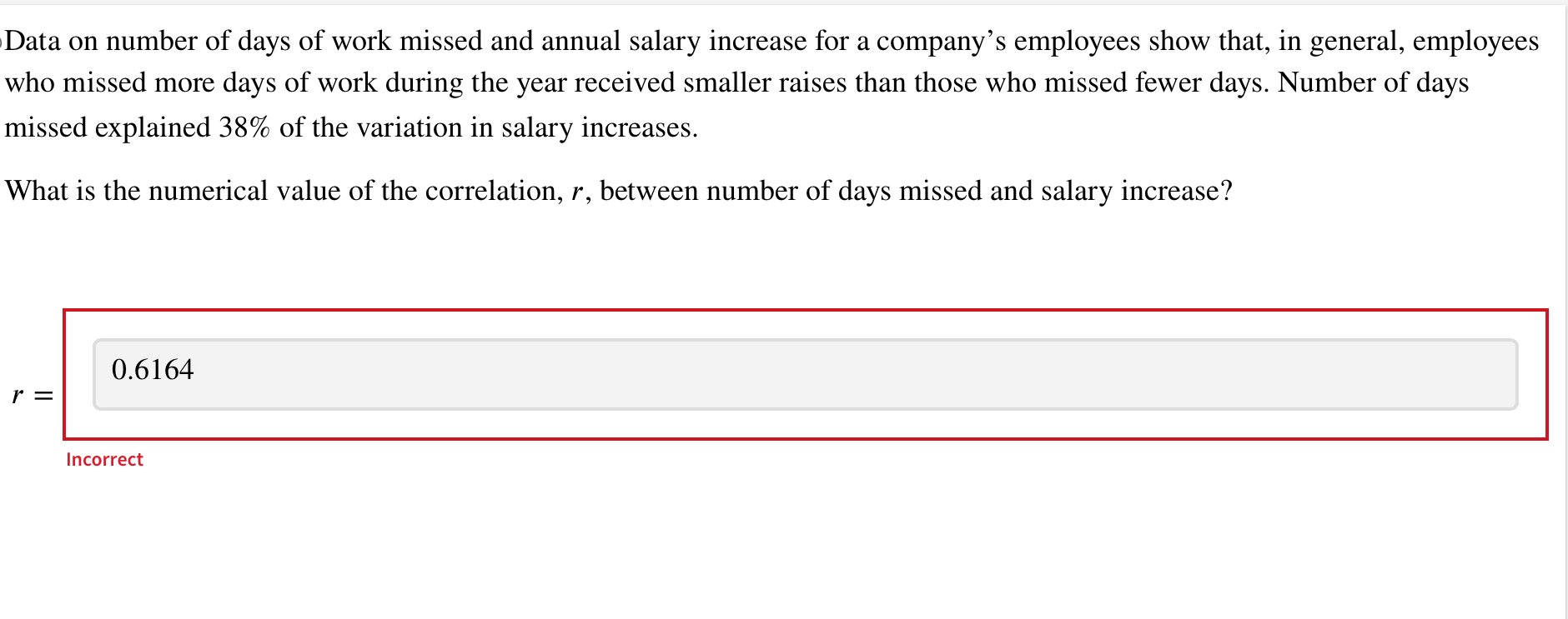 Solved Data on number of days of work missed and annual | Chegg.com