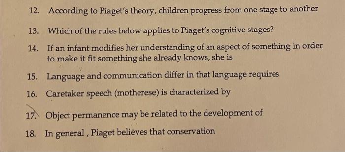 Solved 12. According to Piaget s theory children progress Chegg