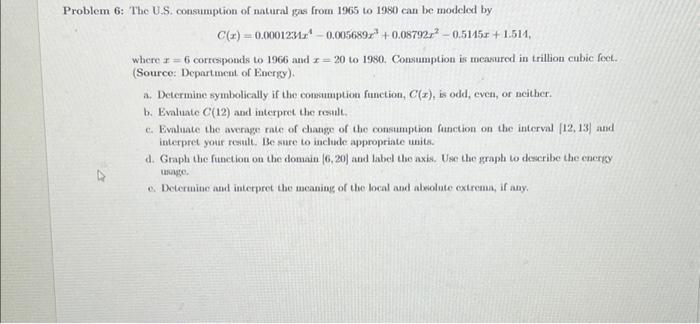 Solved Problem 6: The U.S. Consumption Of Natural Gas From | Chegg.com