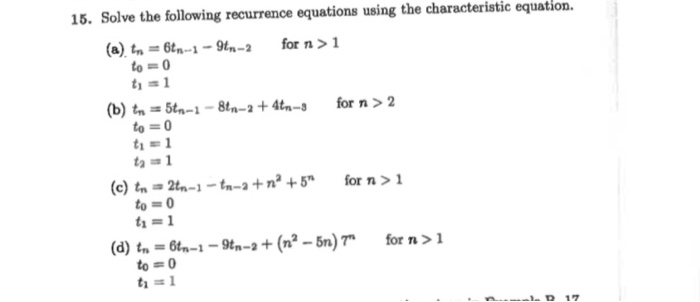 Solved 15. Solve the following recurrence equations using | Chegg.com
