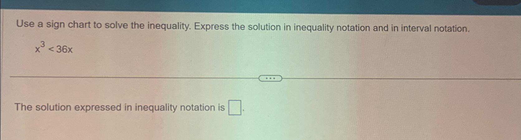 Solved Use a sign chart to solve the inequality. Express the | Chegg.com