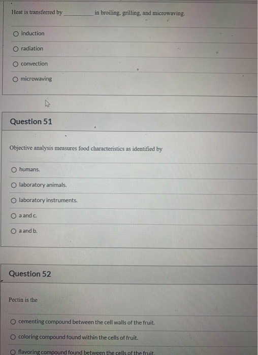 Solved Heat is transferred by in broiling, grilling, and