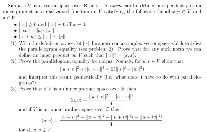 Solved Suppose V Is A Vector Space Over R Or C. A Norm Can | Chegg.com