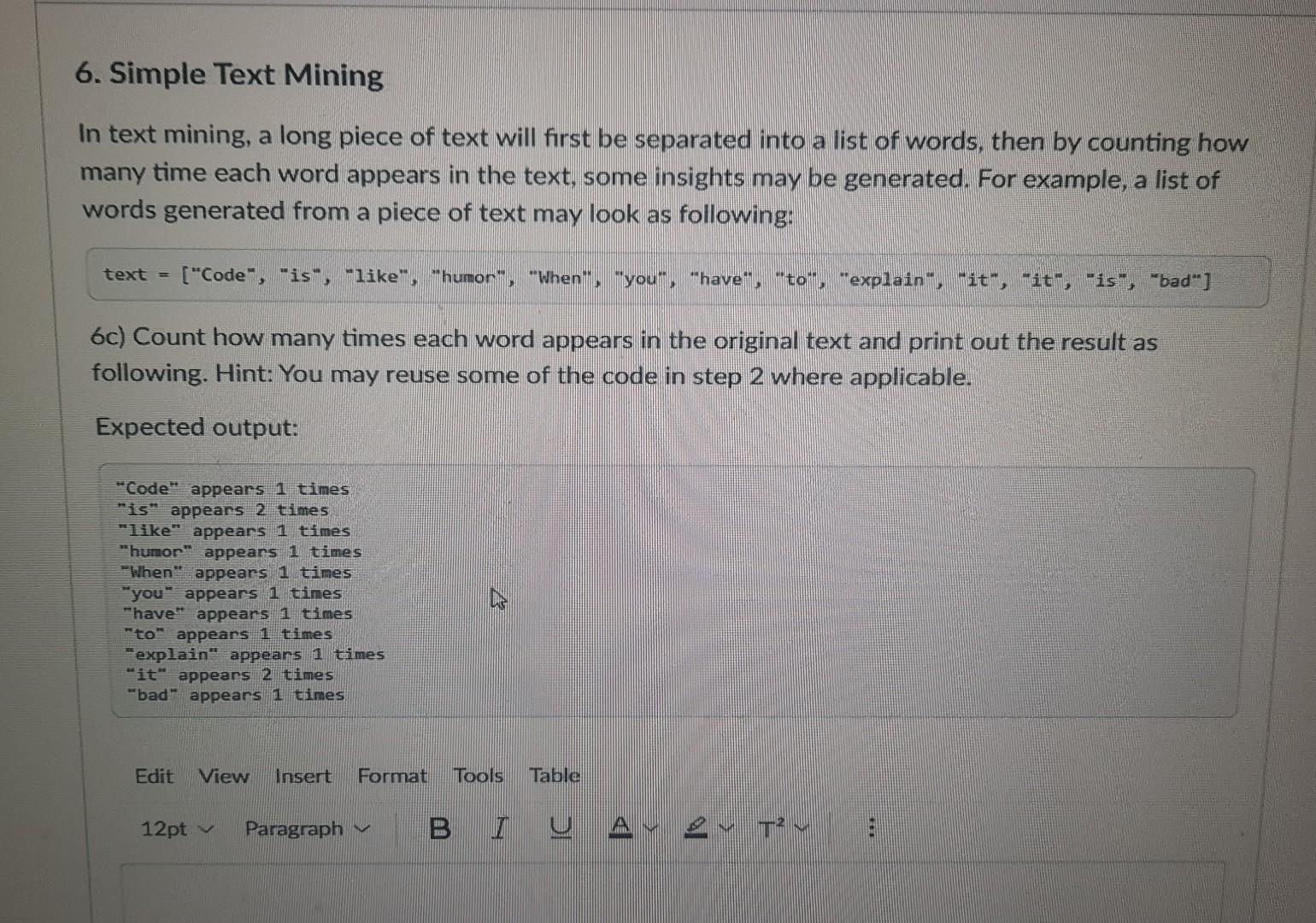 Solved 6. Simple Text Mining In text mining, a long piece of | Chegg.com