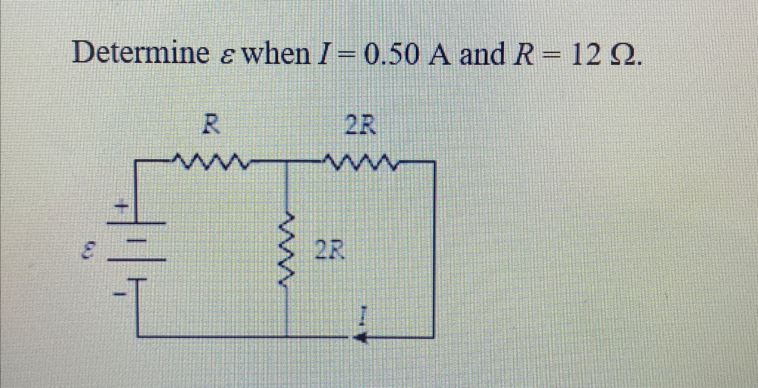 Solved Determine ε ﻿when I=0.50A and R=12Ω. | Chegg.com