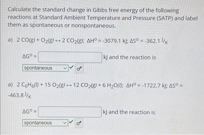 Solved Calculate the standard change in Gibbs free energy of | Chegg.com