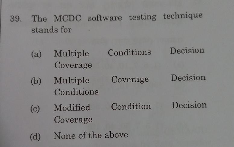 Solved The Mcdc Software Testing Technique Stands For A Chegg Solved The Mcdc Software Testing Technique Stands For A Chegg