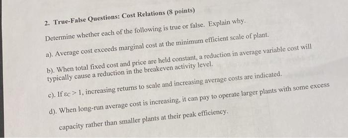 Solved 2. True False Questions: Cost Relations (8 Points) | Chegg.com