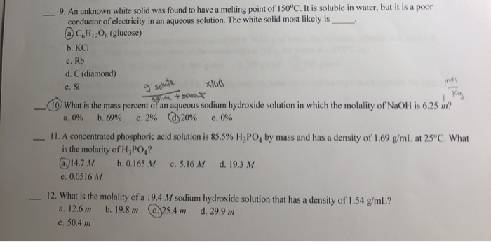 Solved 9. An unknown white solid was found to have a melting | Chegg.com