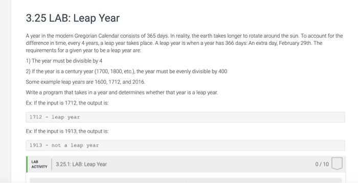 Solved: 3.25 LAB: Leap Year A Year In The Modern Gregorian... | Chegg.com