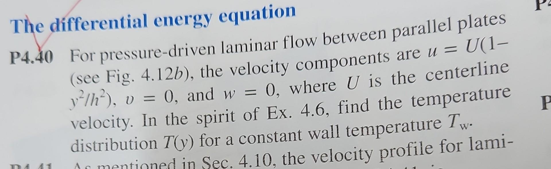 Solved The differential energy equation P4.40 For