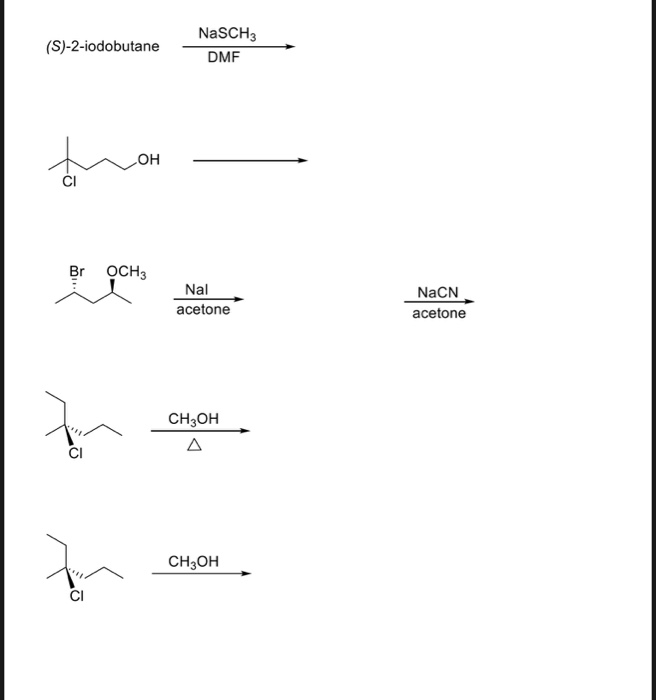 Solved Vero S 2 Iodobutane Nasch Dmf Oh Bioch3 Nal