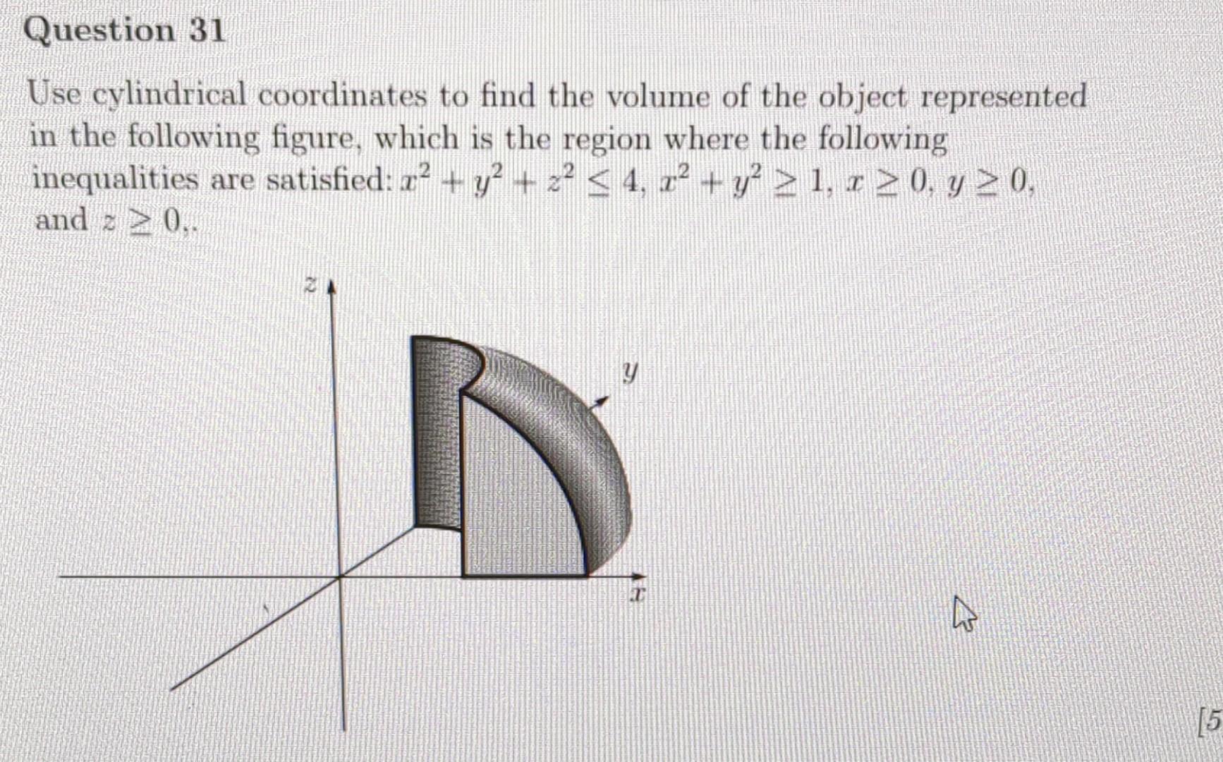 Solved Use cylindrical coordinates to find the volume of the | Chegg.com