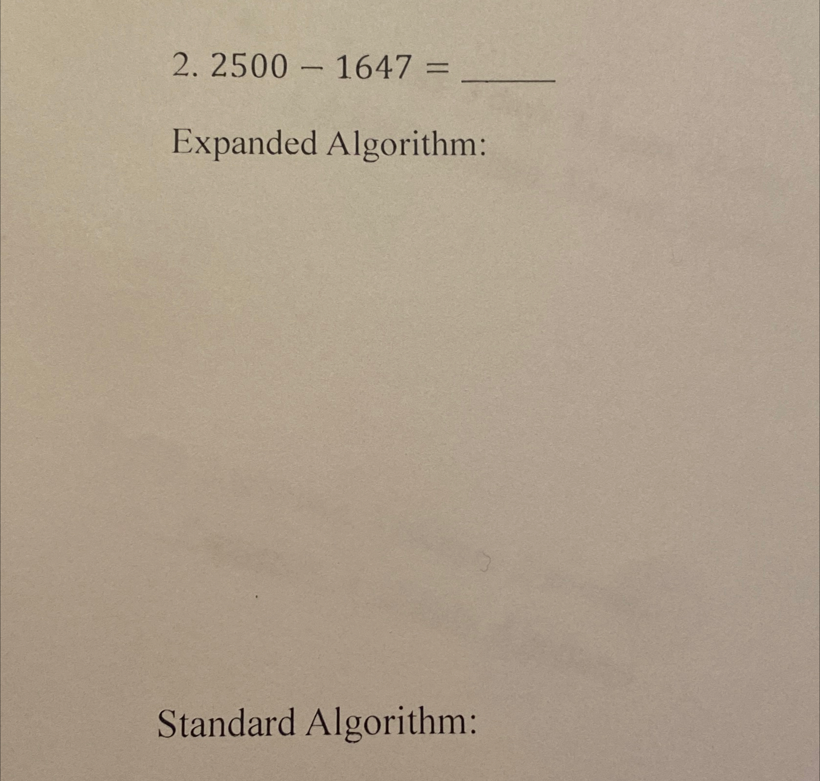 Solved 2500-1647=Expanded Algorithm:Standard Algorithm: | Chegg.com