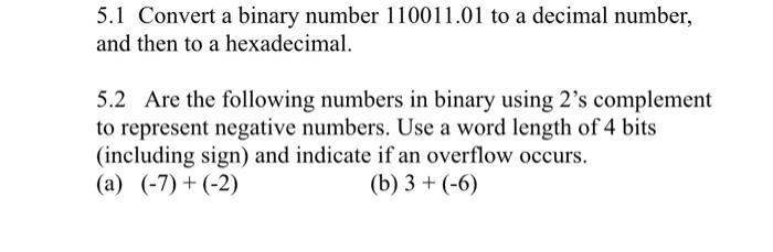 Solved 5.1 Convert a binary number 110011.01 to a decimal | Chegg.com