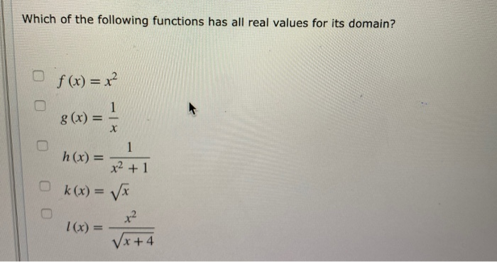 Solved Which of the following functions has all real values | Chegg.com