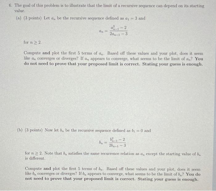 Solved 6. The goal of this problem is to illustrate that the | Chegg.com