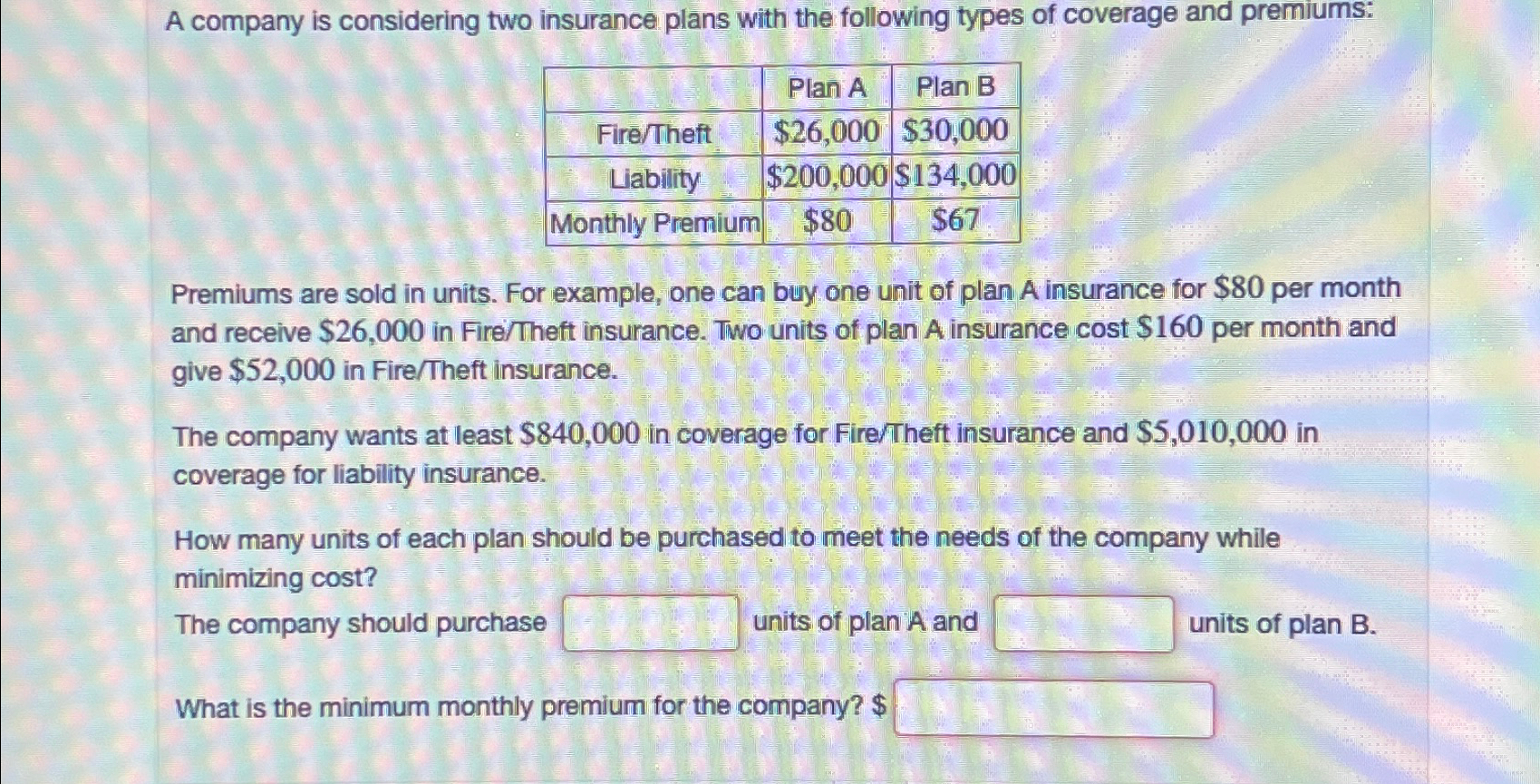 Solved A company is considering two insurance plans with the | Chegg.com
